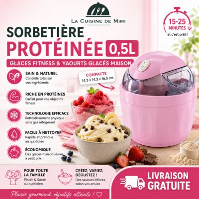 Sorbetière Protéinée 0,5L | Glaces Fitness Maison | Compacte La Cuisine de Mimi